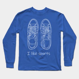 I like sports. Sneakers. White line art work Long Sleeve T-Shirt